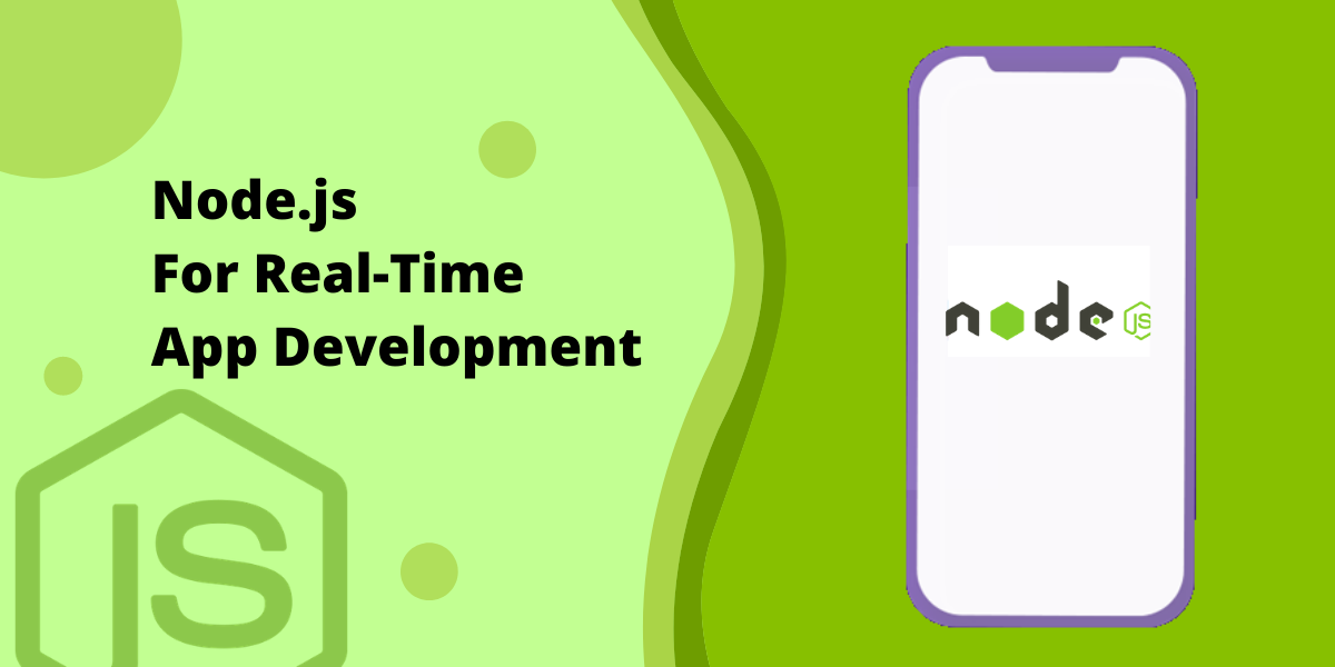 Node.js For Real-Time App Development